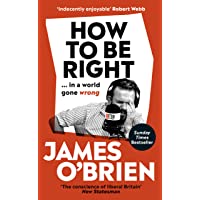 How To Be Right: … in a world gone wrong